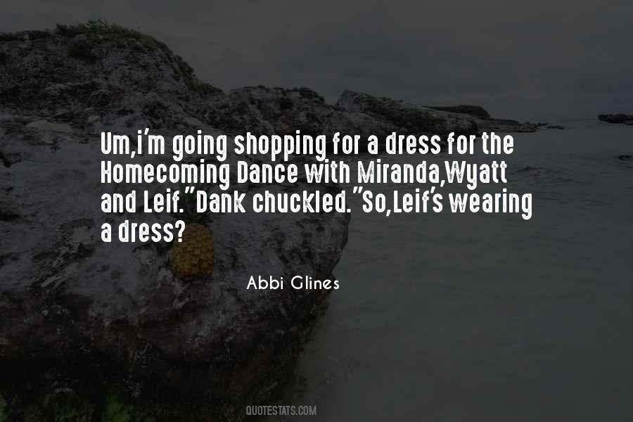 Quotes About Dress Shopping #872076