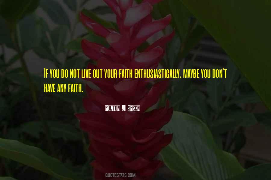Your Faith Quotes #1187486