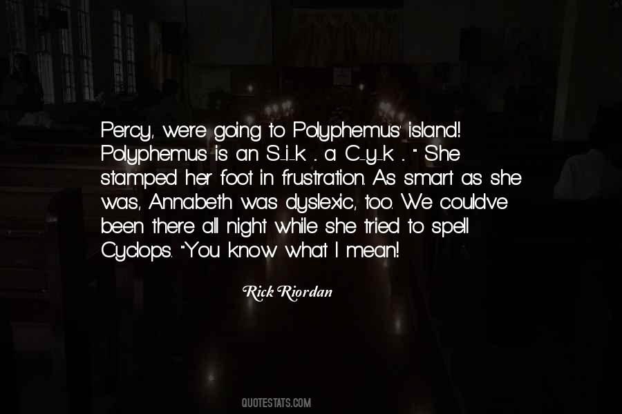 Polyphemus Island Quotes #786558 Polyphemus Island Quotes #786558