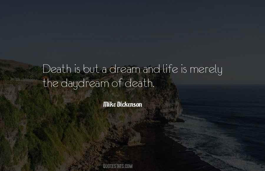 Quotes About Life Is But A Dream #1397619