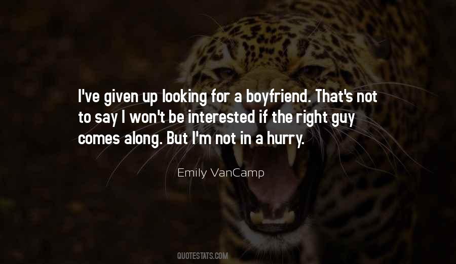 Quotes About Not The Right Guy #467137