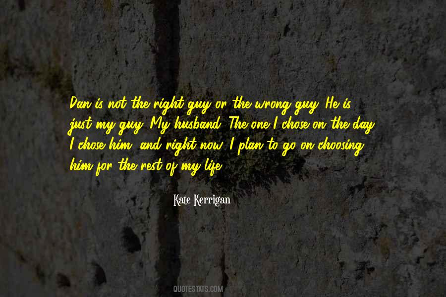 Quotes About Not The Right Guy #806830