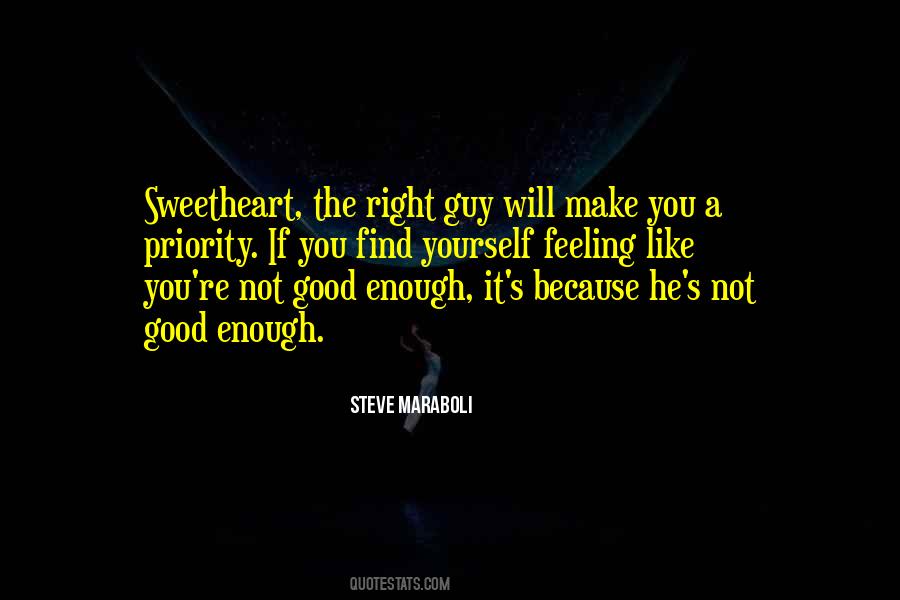 Quotes About Not The Right Guy #984202