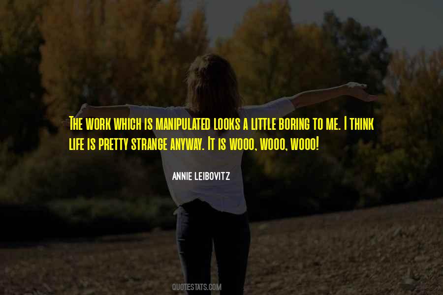 Quotes About Boring Work #1576801