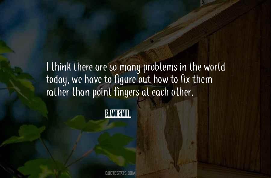Quotes About Point Fingers #365670