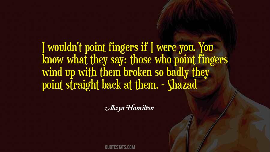 Quotes About Point Fingers #694289