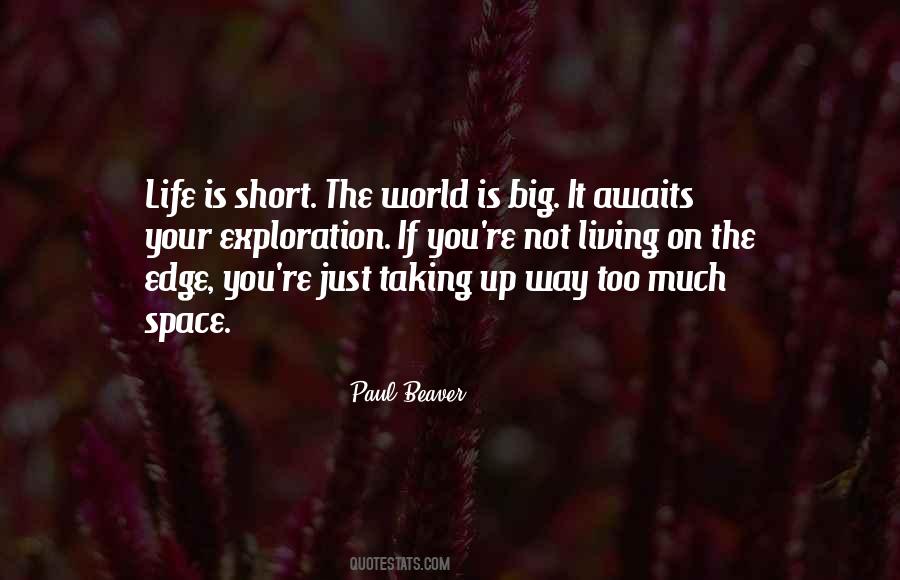 Quotes About Living In A Big World #1638181