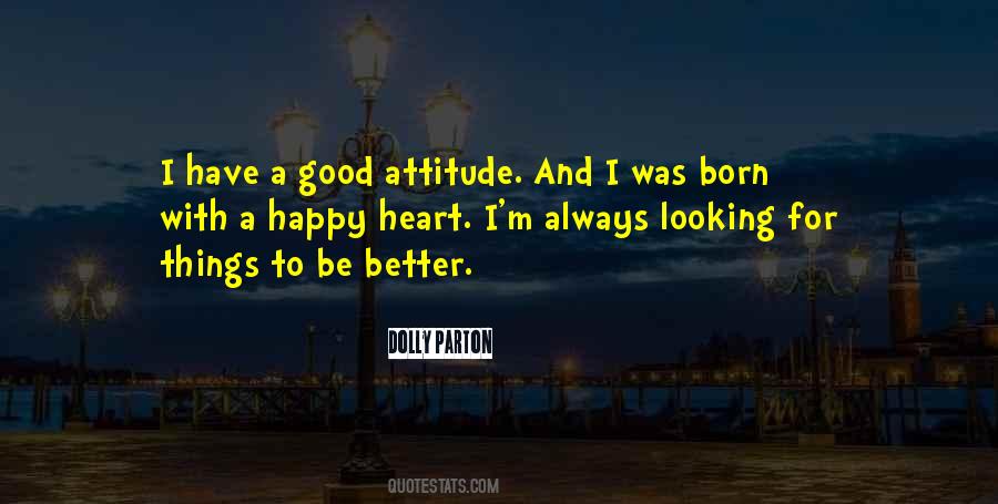 Quotes About Good Attitude #1061289