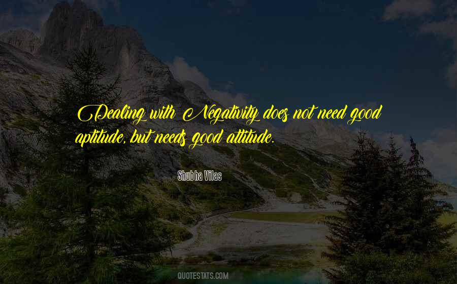 Quotes About Good Attitude #656935