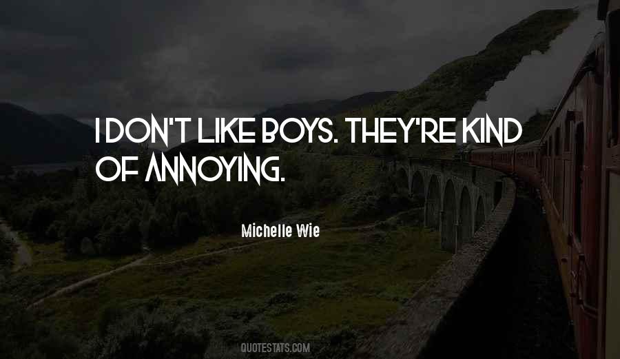 Boys They Quotes #599862