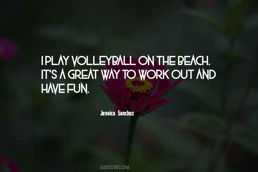 Quotes About Fun At The Beach #1747769