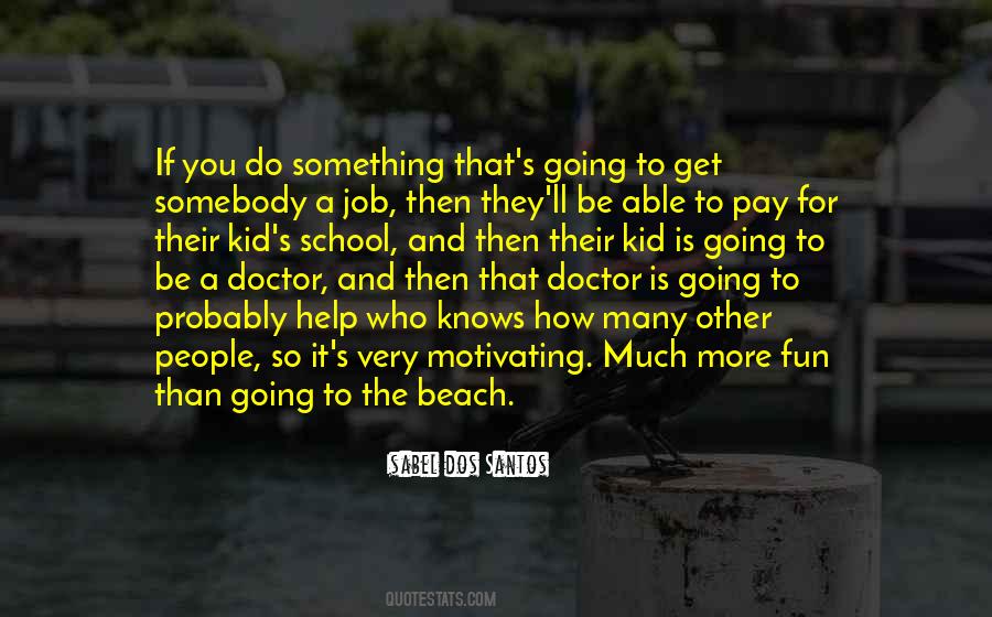 Quotes About Fun At The Beach #592298