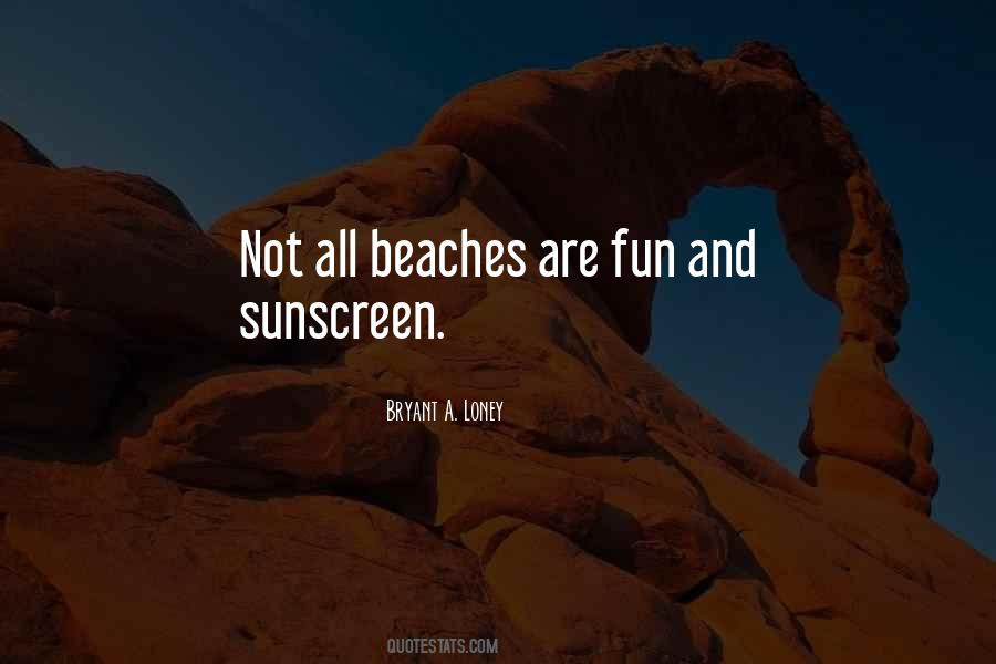 Quotes About Fun At The Beach #619059