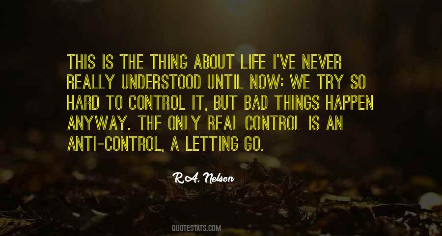 Quotes About Letting Others Control Your Life #1371213