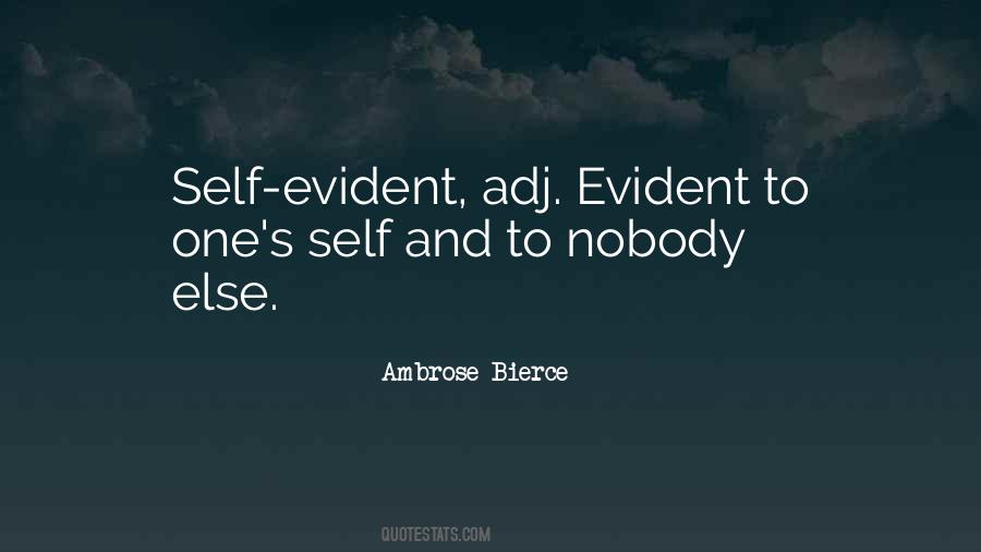Quotes About Self Evident #1050680