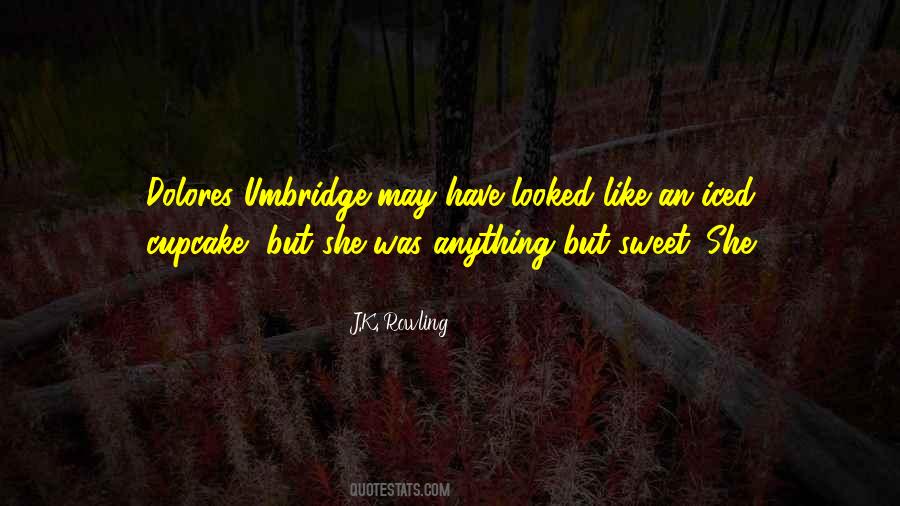 Quotes About Umbridge #1112145
