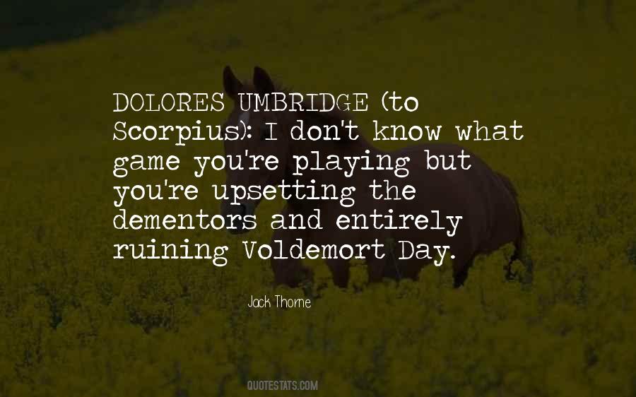 Quotes About Umbridge #113614