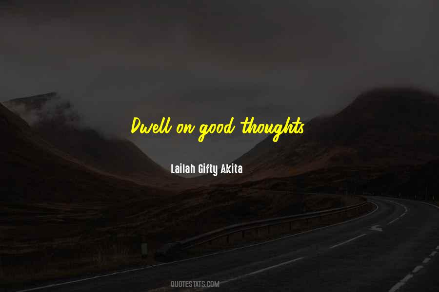 Quotes About Thinking Good Thoughts #1226211