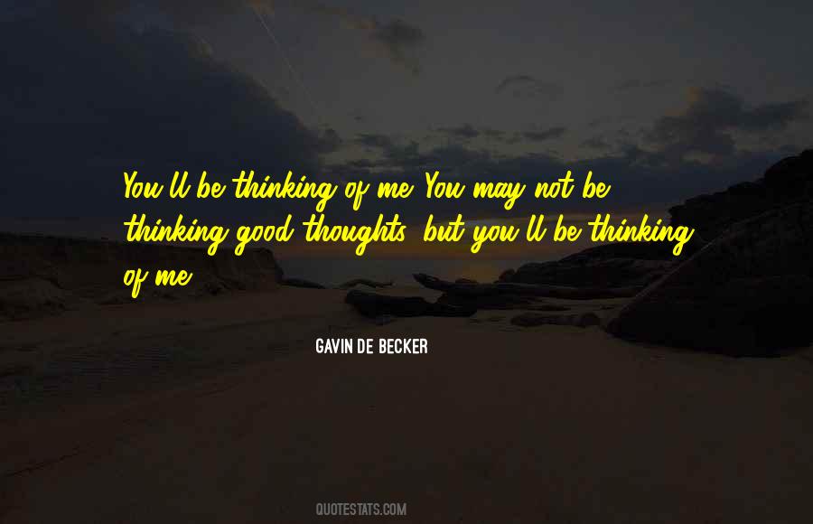 Quotes About Thinking Good Thoughts #1567451