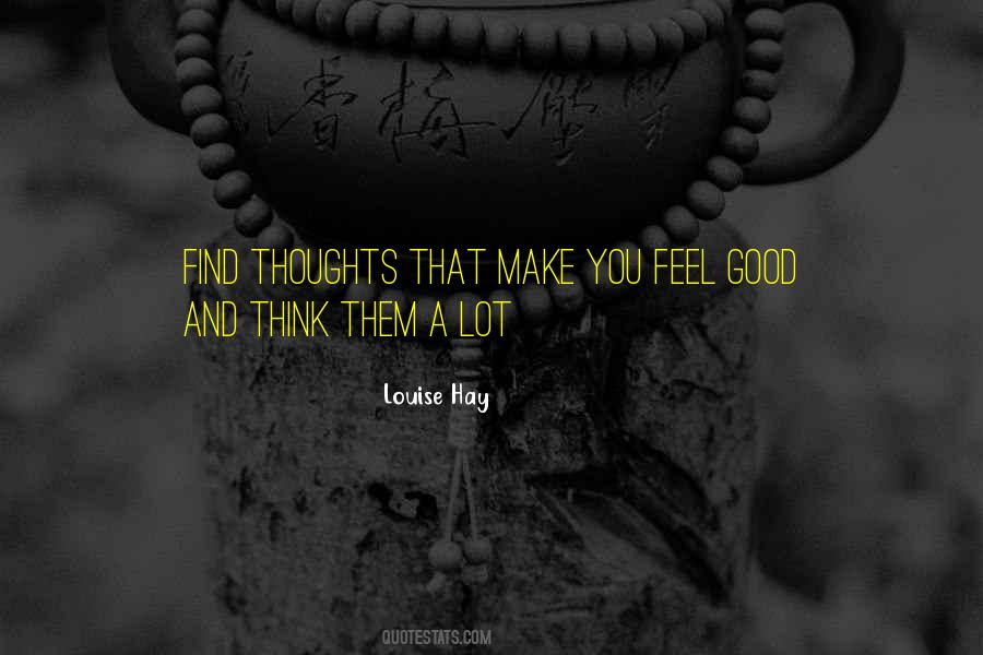 Quotes About Thinking Good Thoughts #1606211