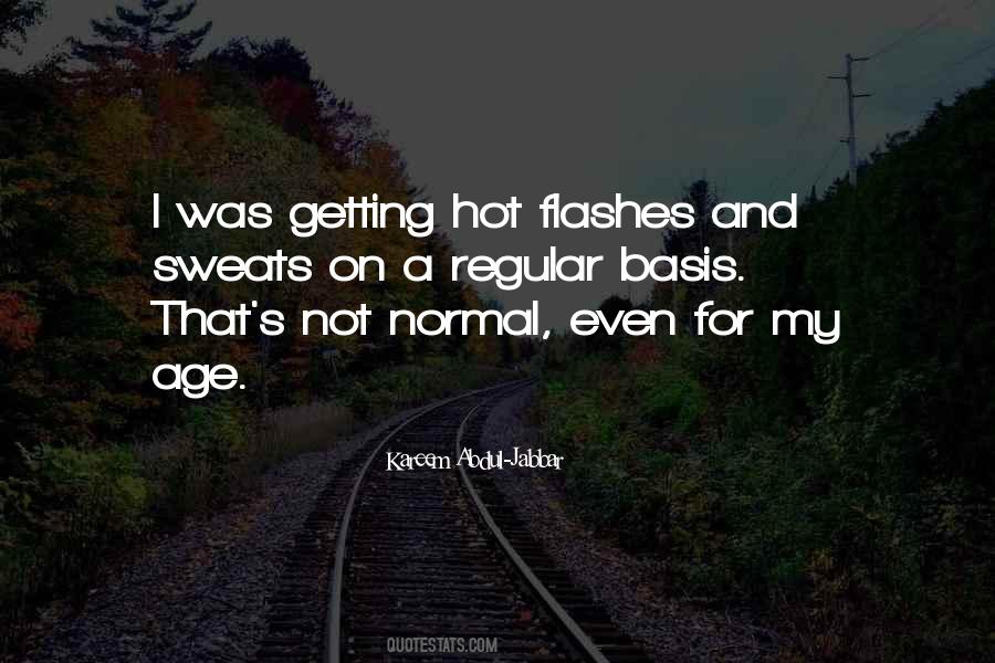 Quotes About Hot Flashes #426546