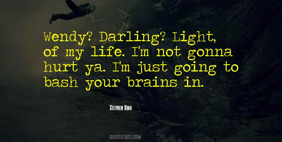 Quotes About Light Of My Life #1419729