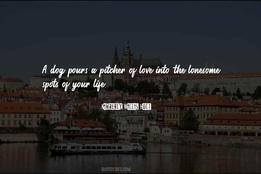 Quotes About The Love Of A Dog #1032595
