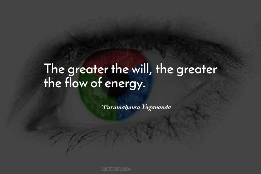 Quotes About Energy Flow #106964