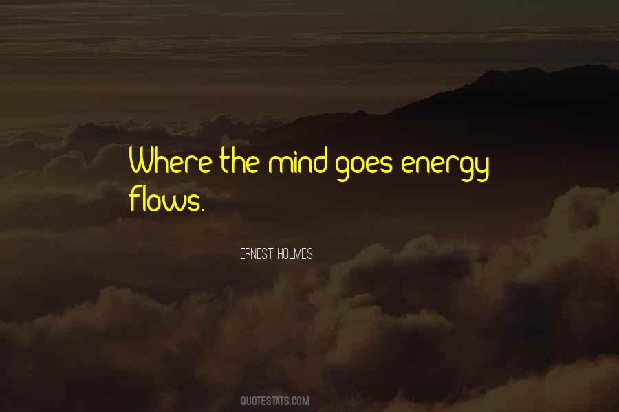 Quotes About Energy Flow #1583297