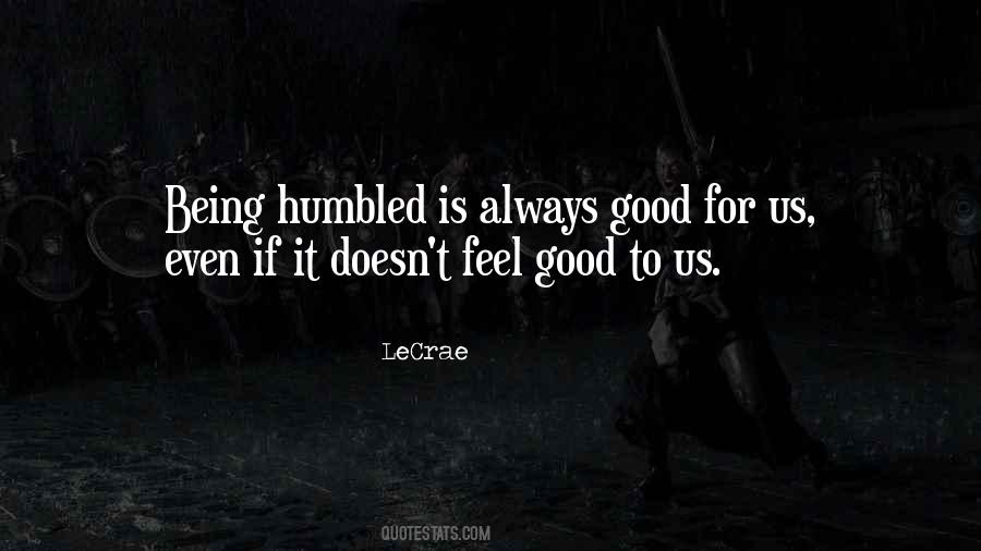 If It Feels Good Quotes #1015669