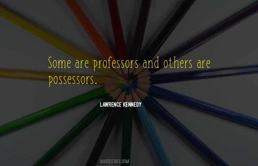 Quotes About Professors #1129261