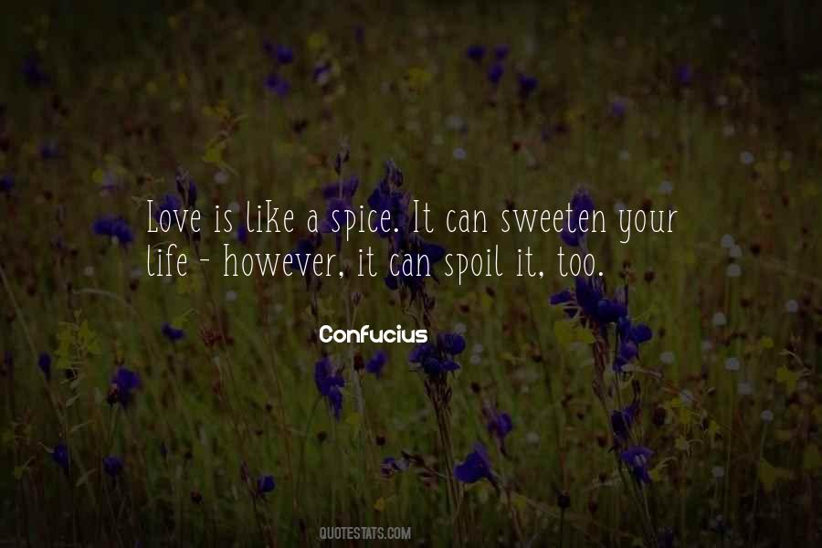 Sweeten Your Life Quotes #289631 Sweeten Your Life Quotes #289631