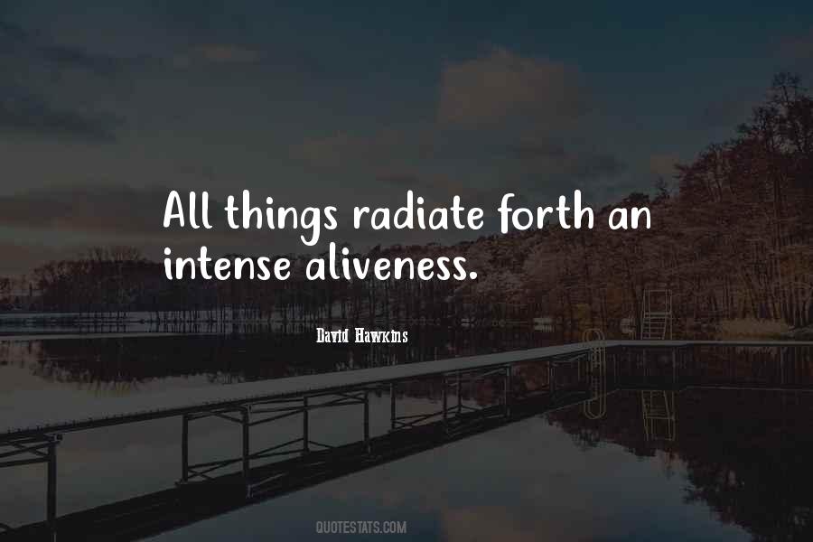 Quotes About Aliveness #202618