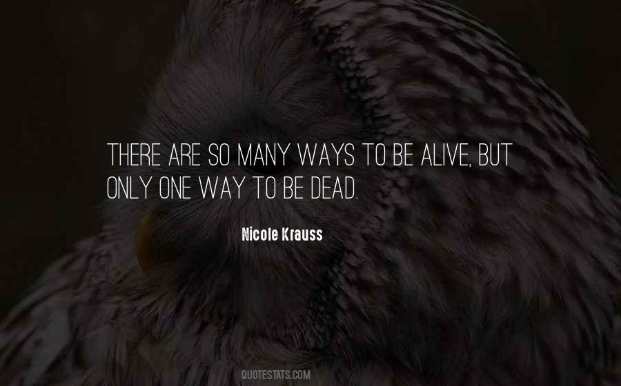 Dead Are Alive Quotes #336711