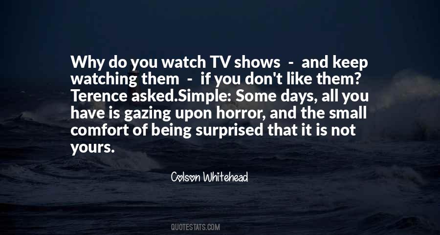 Quotes About Not Watching Tv #1268956