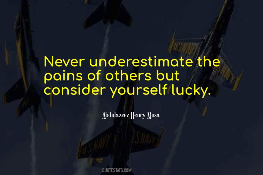 Quotes About Underestimate #1365873