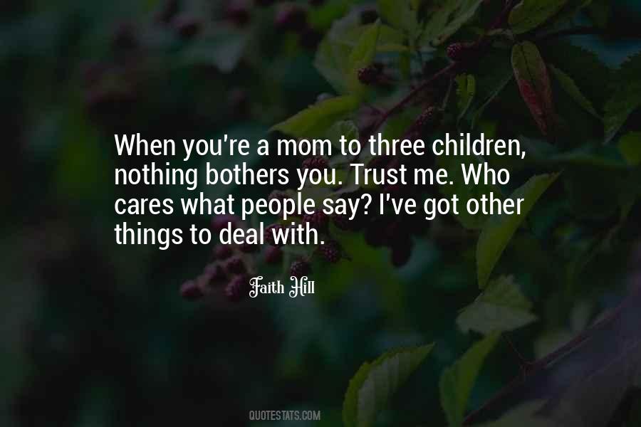 Who Cares What People Say Quotes #780004