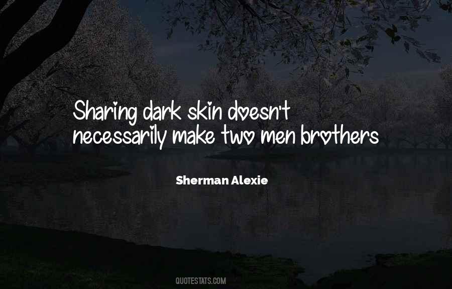 Quotes About Dark Skin #1067751