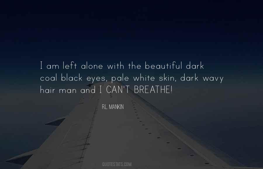 Quotes About Dark Skin #1083821
