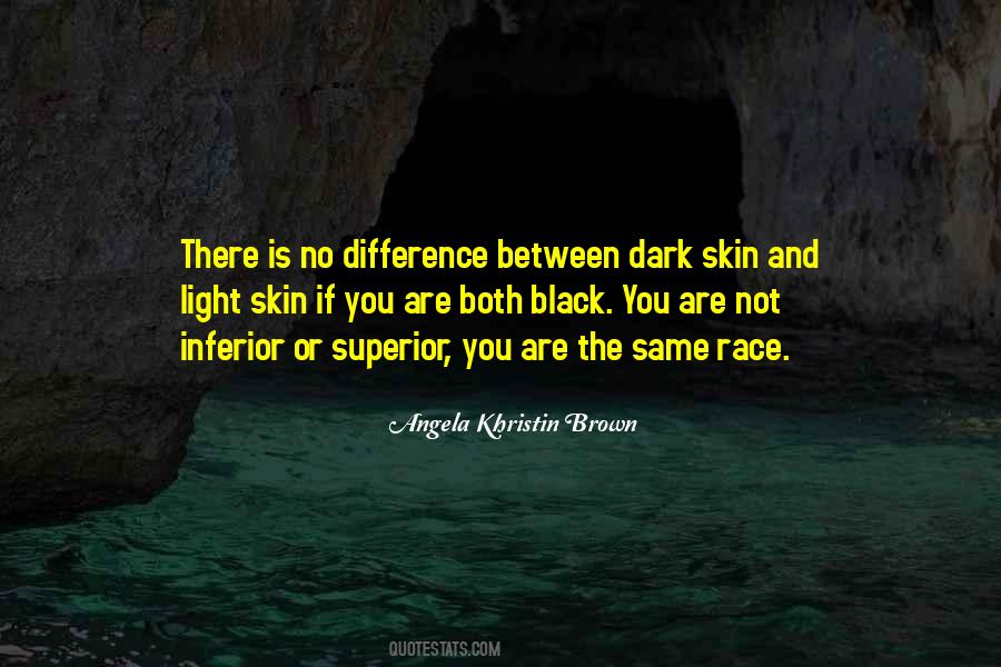 Quotes About Dark Skin #1863902