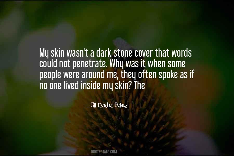 Quotes About Dark Skin #831267