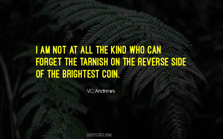 Quotes About The Other Side Of The Coin #428543