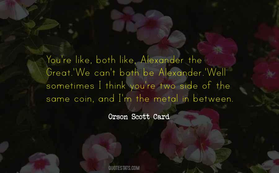 Quotes About The Other Side Of The Coin #574769