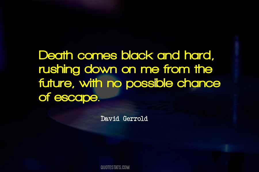 Quotes About Possible Death #635335