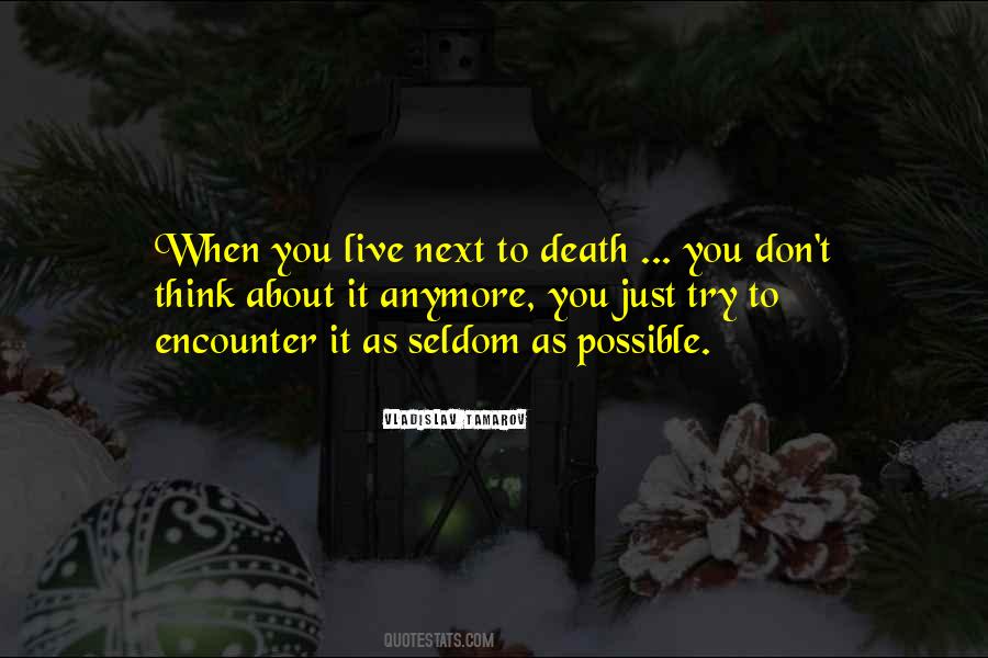 Quotes About Possible Death #731339