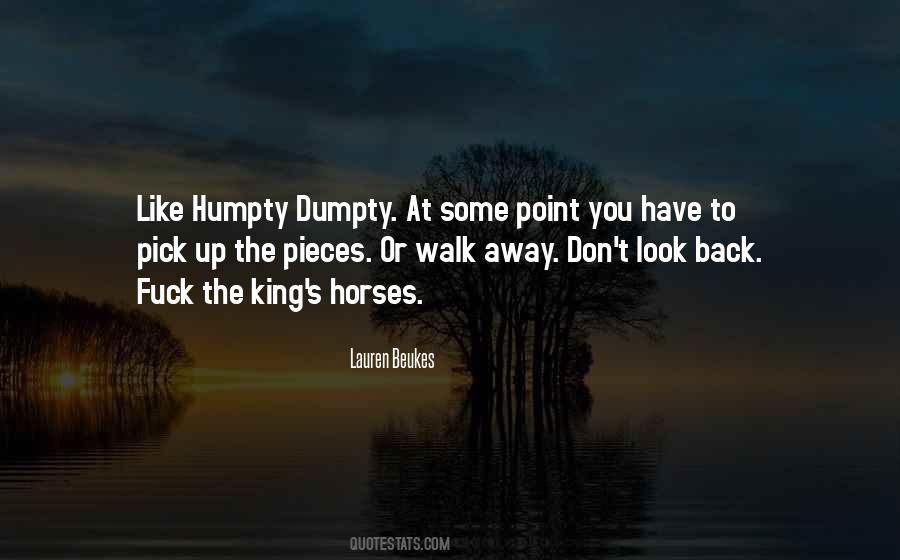 Quotes About Humpty Dumpty #1285325