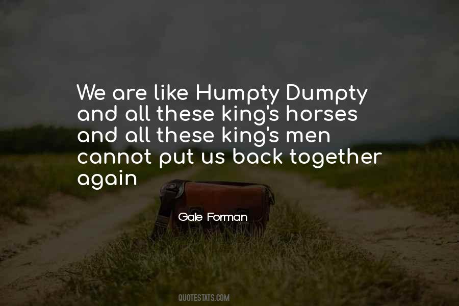 Quotes About Humpty Dumpty #1694237