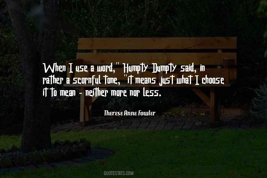 Quotes About Humpty Dumpty #950935