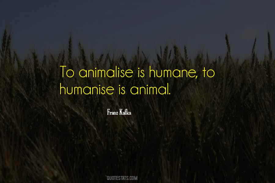Animal Humane Quotes #274863