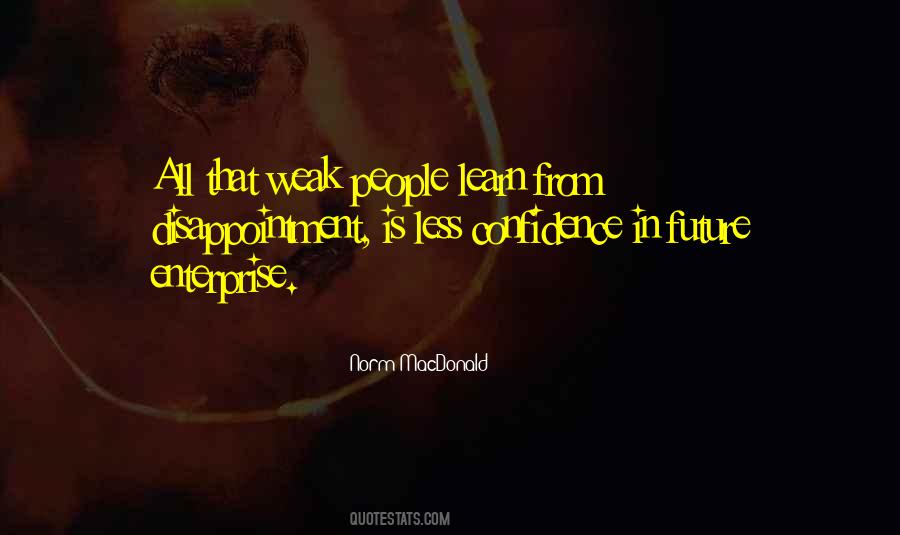 Weak People Quotes #381010